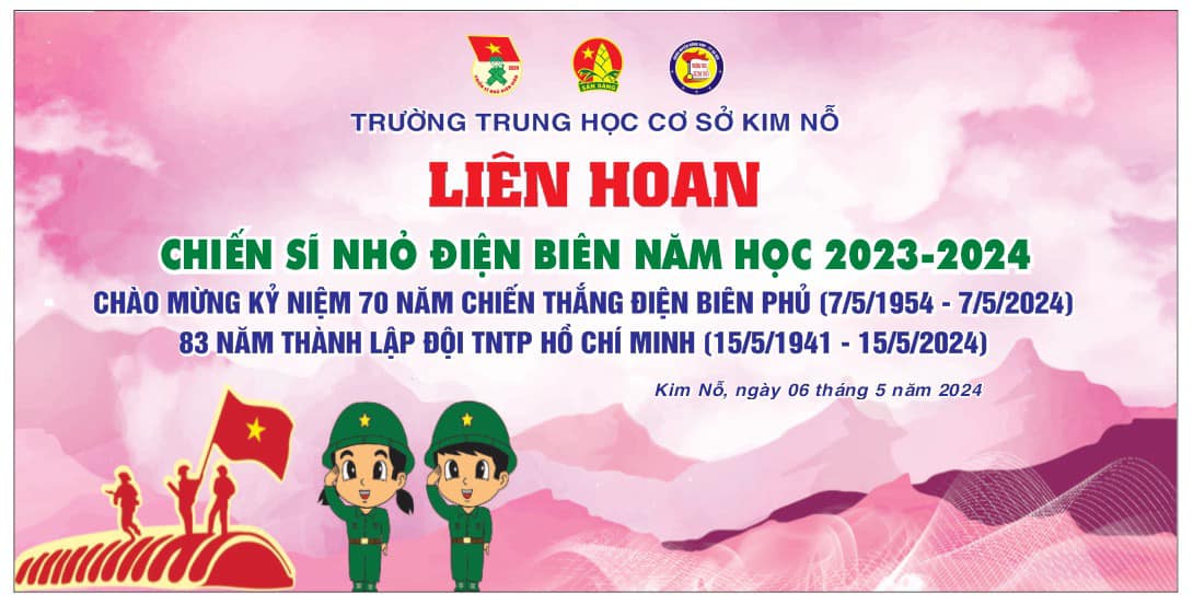 LIÊN HOAN CHIẾN SĨ NHỎ ĐIỆN BIÊN NĂM HỌC 2023-2024