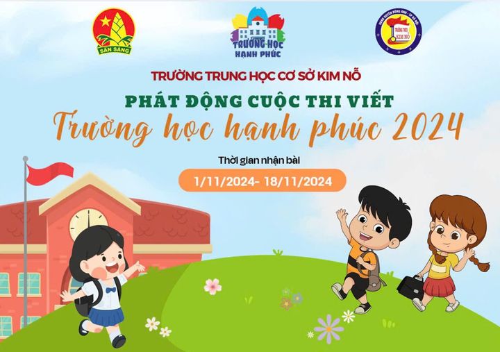 TRƯỜNG THCS KIM NỖ PHÁT ĐỘNG CUỘC THI VIẾT "TRƯỜNG HỌC HẠNH PHÚC"  NĂM HỌC 2024 - 2025
